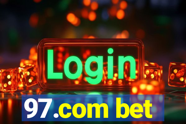 97.com bet